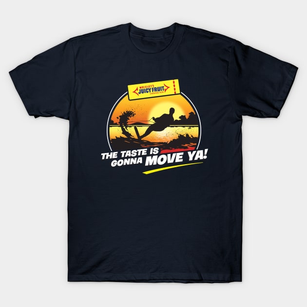 Juicy Fruit - The Taste Is Gonna Move Ya! T-Shirt by Chewbaccadoll